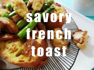 Savory French Toast @ Unepeach 15